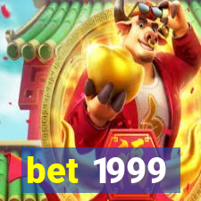 bet 1999